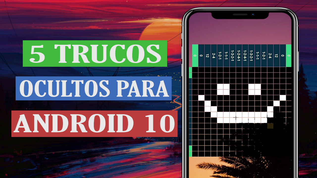 Tips y Trucos Android 10